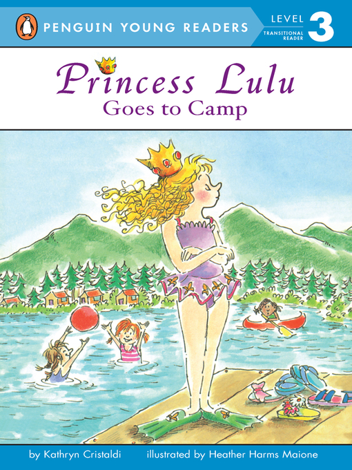 Title details for Princess Lulu Goes to Camp by Kathryn Cristaldi - Available